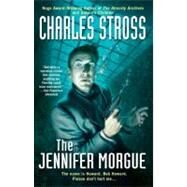 The Jennifer Morgue by Stross, Charles, 9780441016716