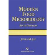 Modern Food Microbiology by Jay, James M., 9780834216716