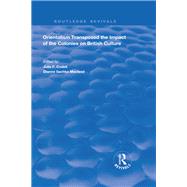Orientalism Transposed by Codell, Julie F.; Macleod, Dianne Sacko, 9781138386716