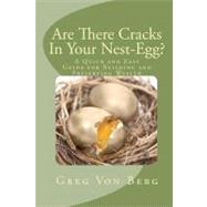 Are There Cracks in Your Nest-egg? by Von Berg, Greg, 9781441466716