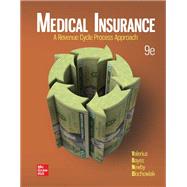 Medical Insurance: A Revenue Cycle Process Approach [Rental Edition] by Joanne Valerius, Nenna Bayes, Cynthia Newby, Amy Blochowiak, Janet Seggern, 9781265166717