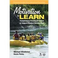 Motivation to Learn by Middleton, Michael; Perks, Kevin, 9781412986717