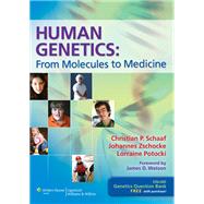 Human Genetics: From Molecules to Medicine (Book with Access Code) by Schaaf, Christian P.; Zschocke, Johannes; Potocki, Lorraine, 9781608316717