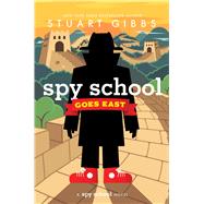 Spy School Goes East by Gibbs, Stuart, 9781665986717