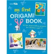 My First Origami Book by Akass, Susan, 9781782496717