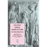 Ancient Greek Agriculture by Isager, Signe; Skydsgaard, Jens Erik, 9780415116718