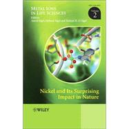 Nickel and Its Surprising Impact in Nature, Volume 2 by Sigel, Astrid; Sigel, Helmut; Sigel, Roland K. O., 9780470016718