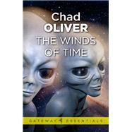 The Winds of Time by Chad Oliver, 9780575126718