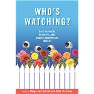 Who's Watching? by Nelson, Margaret K.; Garey, Anita Ilta, 9780826516718