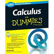 Calculus: 1,001 Practice Problems For Dummies (+ Free Online Practice) by Jones, Patrick, 9781118496718