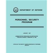 Department of Defense Personnel Security Program January 1987 by U.s. Department of Defense, 9781507876718