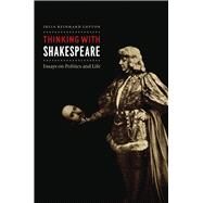 Thinking With Shakespeare by Lupton, Julia Reinhard, 9780226496719