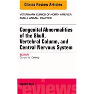 Congenital Abnormalities of the Skull, Vertebral Column, and Central Nervous System by Dewey, Curtis W., 9780323416719