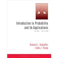 Introduction to Probability and Its Applications by Scheaffer, Richard L.; Young, Linda, 9780534386719