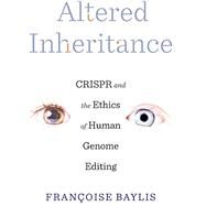 Altered Inheritance by Baylis, Françoise, 9780674976719