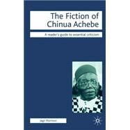 The Fiction of Chinua Achebe by Morrison, Jago, 9781403986719