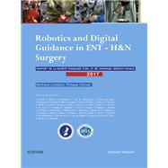 Robotics and Digital Guidance in ENT-H&N Surgery by Bertrand Lombard; Philippe Cruse, 9782294756719
