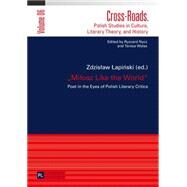Milosz Like the World by Lapinski, Zdzislaw; Czemiel, Grzegorz, 9783631626719
