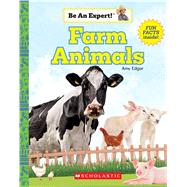 Farm Animals (Be An Expert!) (paperback) by Edgar, Amy, 9780531136720