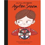 Ayrton Senna by Sanchez Vegara, Maria Isabel; Griffiths, Alex G, 9780711246720