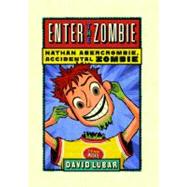 Enter the Zombie by Lubar, David, 9780765326720