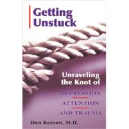 Getting Unstuck by Kerson, Don, 9780976986720