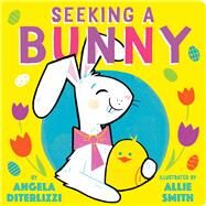 Seeking a Bunny by DiTerlizzi, Angela; Smith, Allie, 9781481476720