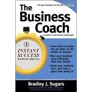 The Business Coach by Sugars, Bradley; Sugars, Brad, 9780071466721