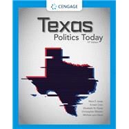 Texas Politics Today by Jones, Mark; Crain, Ernest; Davis, Morhea; Wlezein, Christopher, 9780357506721