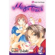 The Magic Touch, Vol. 2 by Tsubaki, Izumi, 9781421516721