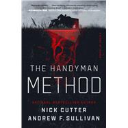 The Handyman Method A Story of Terror by Cutter, Nick; Sullivan, Andrew F., 9781982196721