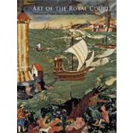 Art of the Royal Court : Treasures in Pietre Dure from the Palaces of Europe by Wolfram Koeppe and Annamaria Giusti; With contributions by Cristina Acidini, Rudolf Distelberger, Detlef Heikamp, Jutta Kappel, Florian Knothe, and Ian Wardropper, 9780300136722