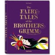 The Fairy Tales of the Brothers Grimm by Daniel, Noel; Price, Matthew P., 9783836526722
