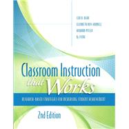 Classroom Instruction that Works Research-Based Strategies for Increasing Student Achievement by Dean, Ceri B.; Hubbell, Elizabeth Ross; Pitler, Howard; Stone, Bj; ASCD, The, 9780133366723