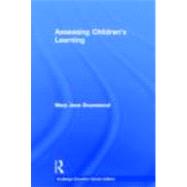 Assessing Childrens Learning (Classic Edition) by Drummond; Mary Jane, 9780415686723
