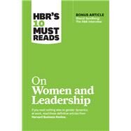 Hbr's 10 Must Reads on Women and Leadership by Harvard Business Review Press, 9781633696723
