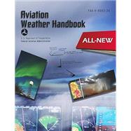 Aviation Weather Handbook (FAA-H-8083-28) by ASA, 9798370856723
