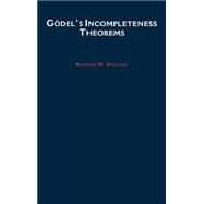 Godel's Incompleteness Theorems by Smullyan, Raymond M., 9780195046724