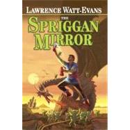 The Spriggan Mirror by Watt-Evans, Lawrence, 9780809556724