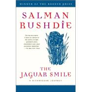 The Jaguar Smile by RUSHDIE, SALMAN, 9780812976724