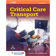 Critical Care Transport with Navigate 2 Preferred Access by American Academy of Orthopaedic Surgeons (AAOS); American College of Emergency Physicians (ACEP); UMBC, 9781284116724