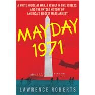 Mayday 1971 by Roberts, Lawrence, 9781328766724