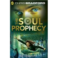 The Soul Prophecy by Bradford, Chris, 9780241326725