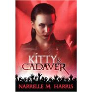 Kitty & Cadaver by Narrelle M Harris, 9780648556725