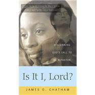 Is It I, Lord? by Chatham, James O., 9780664226725