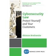 Cybersecurity Law by Brathwaite, Shimon, 9781948976725