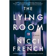 The Lying Room by French, Nicci, 9780062676726