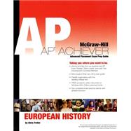 AP Achiever (Advanced Placement* Exam Preparation Guide) for European History (College Test Prep) by Freiler, Chris, 9780073256726