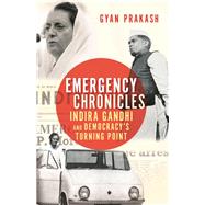 Emergency Chronicles by Prakash, Gyan, 9780691186726