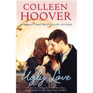 Ugly Love by Colleen Hoover, 9781471136726